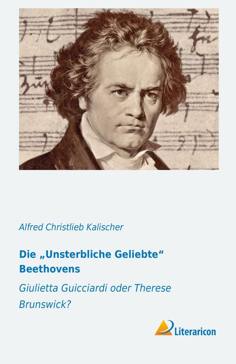 Produktbild: Die "Unsterbliche Geliebte" Beethovens