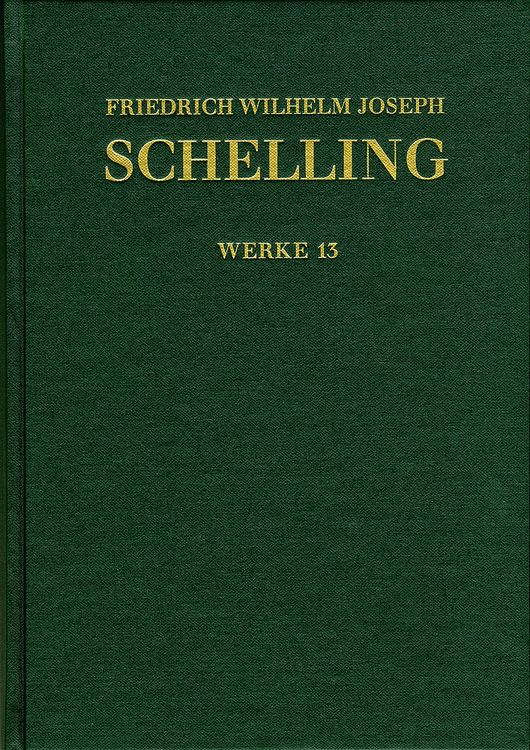 Produktbild: Schelling: Historisch-kritische Ausgabe Reihe 1 Band 13