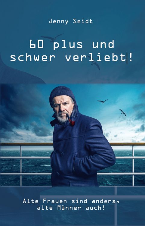 Produktbild: 60 plus und schwer verliebt!
