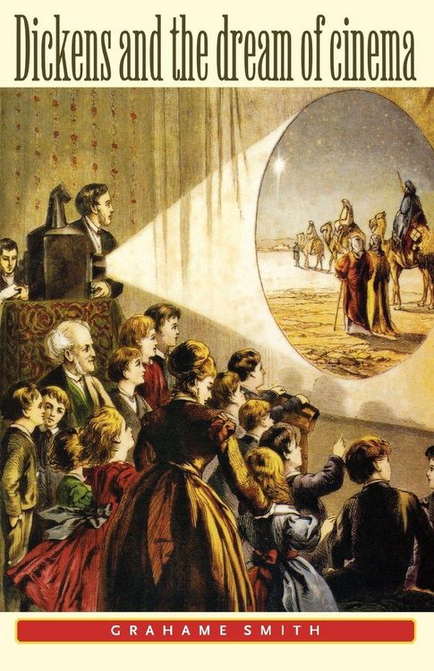 Produktbild: Dickens and the dream of cinema