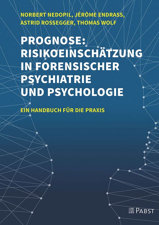 Produktbild: Prognose: Risikoeinsch&auml;tzung in forensischer Psychiatrie und Psychologie
