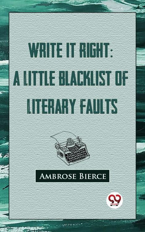 Produktbild: Write It Right: A Little Blacklist Of Literary Faults