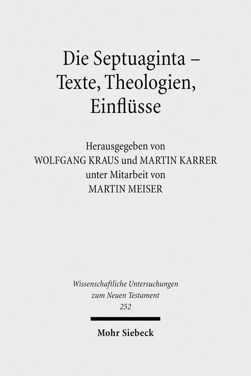 Produktbild: Die Septuaginta - Texte, Theologien, Einfl&uuml;sse