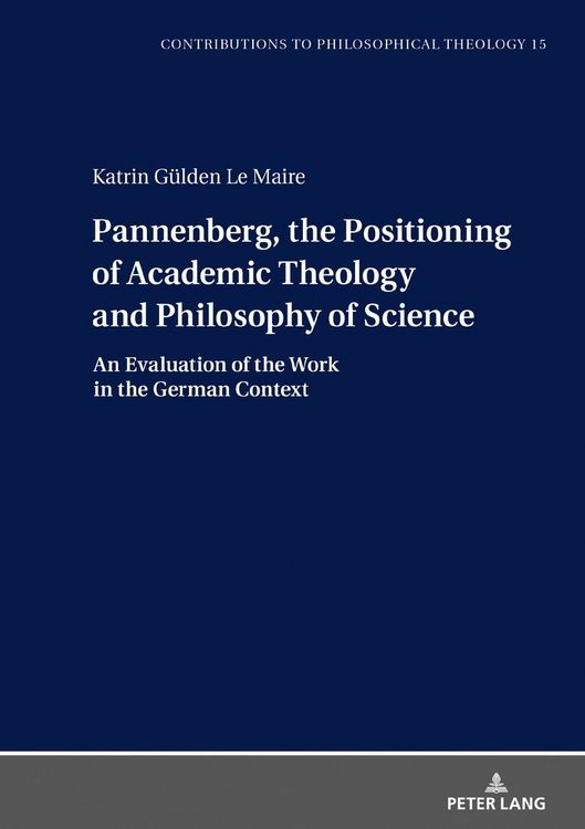 Produktbild: Pannenberg, the Positioning of Academic Theology and Philosophy of Science