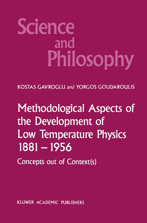 Produktbild: Methodological Aspects of the Development of Low Temperature Physics 1881&ndash;1956