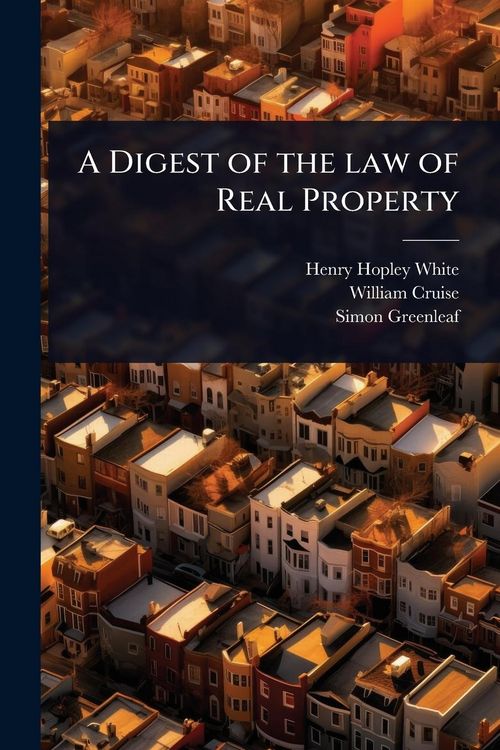Produktbild: A Digest of the law of Real Property