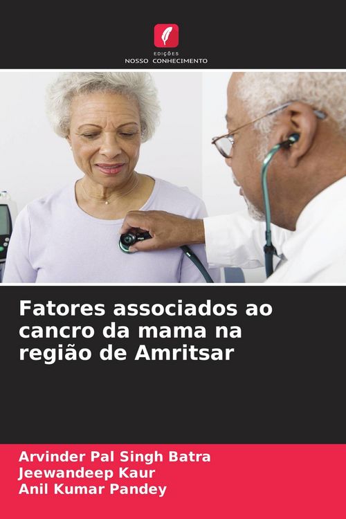 Produktbild: Fatores associados ao cancro da mama na regi&atilde;o de Amritsar