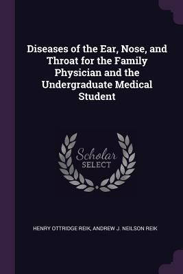 Produktbild: Diseases of the Ear, Nose, and Throat for the Family Physician and the Undergraduate Medical Student