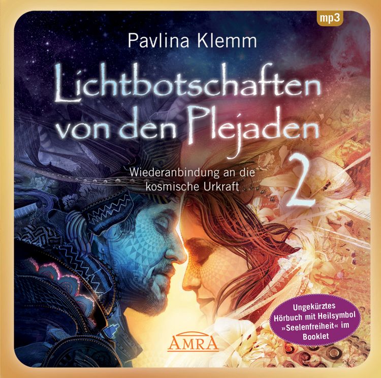 Produktbild: Lichtbotschaften von den Plejaden Band 2 (Ungek&uuml;rzte Lesung und Heilsymbol "Seelenfreiheit")