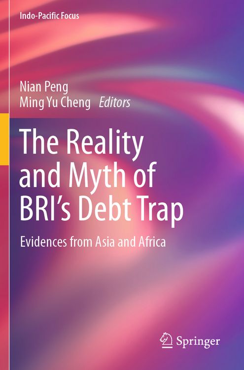 Produktbild: The Reality and Myth of BRI&rsquo;s Debt Trap
