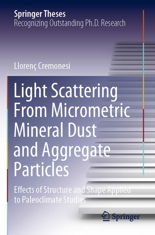 Produktbild: Light Scattering From Micrometric Mineral Dust and Aggregate Particles
