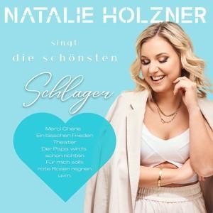 Produktbild: Natalie Holzner singt die sch&ouml;nsten Schlager