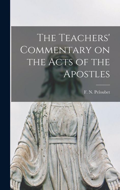Produktbild: The Teachers' Commentary on the Acts of the Apostles [microform]