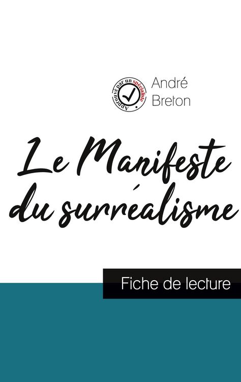 Produktbild: Le Manifeste du surr&eacute;alisme de Andr&eacute; Breton (fiche de lecture et analyse compl&egrave;te de l'&iquest;uvre)
