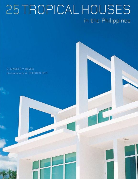 Produktbild: 25 Tropical Houses in the Philippines