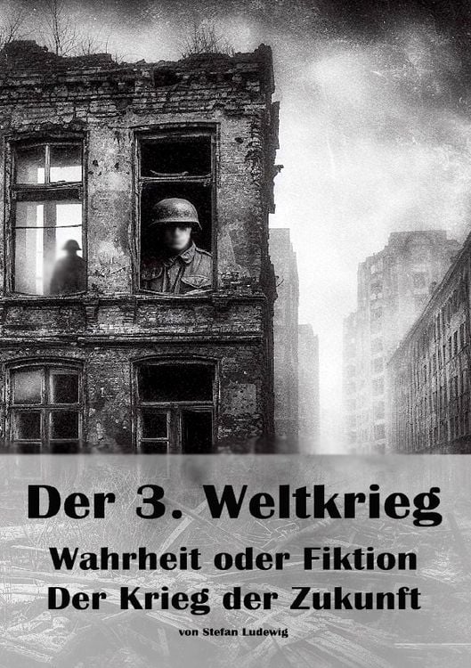Produktbild: Der 3. Weltkrieg I Wahrheit oder Fiktion I Der Krieg der Zukunft