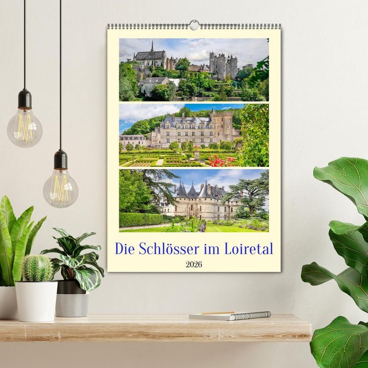 Produktbild: Die Schl&ouml;sser im Loiretal (Wandkalender 2026 DIN A2 hoch), CALVENDO Monatskalender