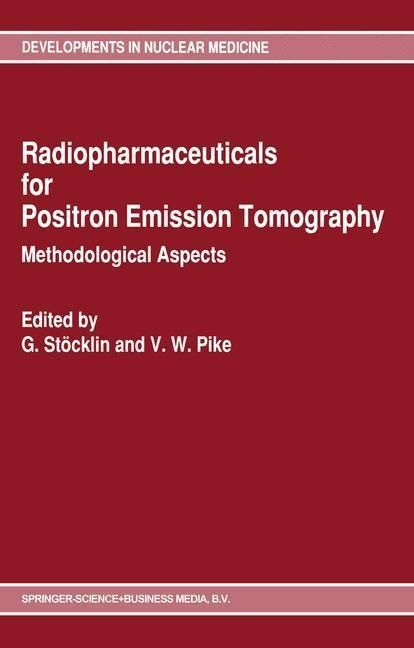 Produktbild: Radiopharmaceuticals for Positron Emission Tomography - Methodological Aspects