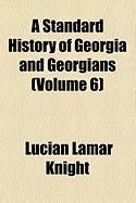 Produktbild: A Standard History of Georgia and Georgians (Volume 6)