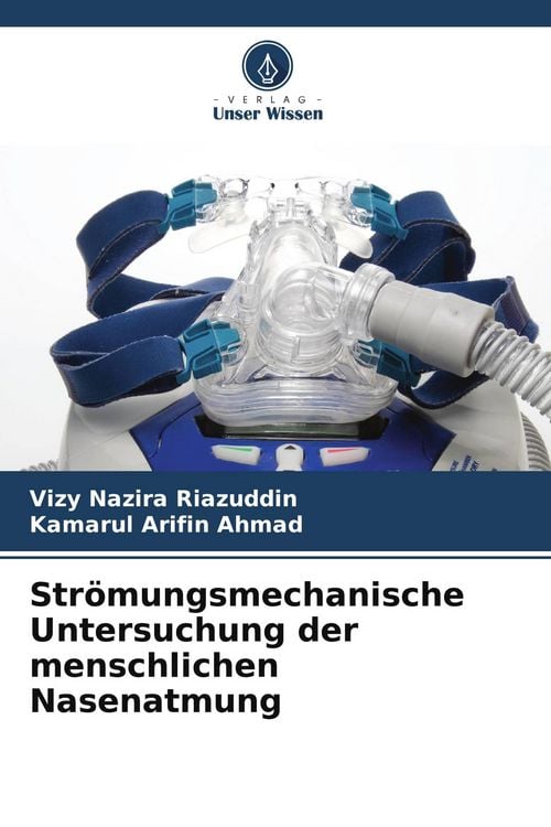 Produktbild: Str&ouml;mungsmechanische Untersuchung der menschlichen Nasenatmung