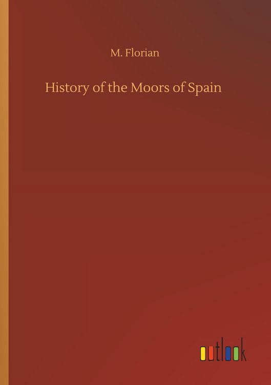 Produktbild: History of the Moors of Spain