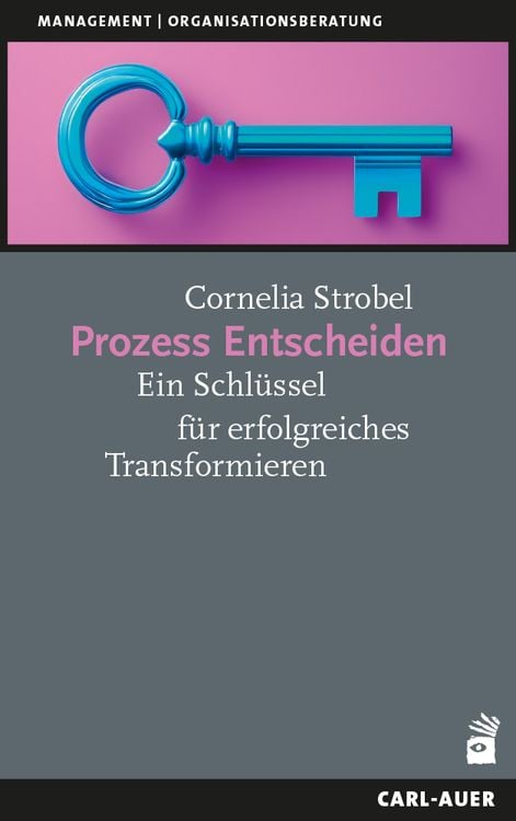 Bild vom Artikel Prozess Entscheiden vom Autor Cornelia Strobel