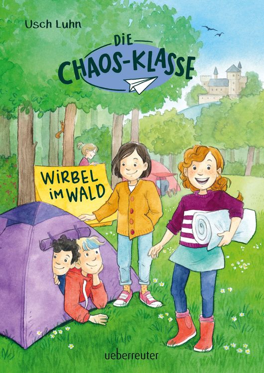 Produktbild: Die Chaos-Klasse - Wirbel im Wald (Die Chaos-Klasse, Bd. 3)