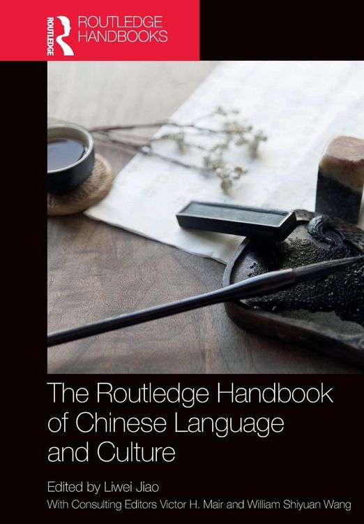 Produktbild: The Routledge Handbook of Chinese Language and Culture