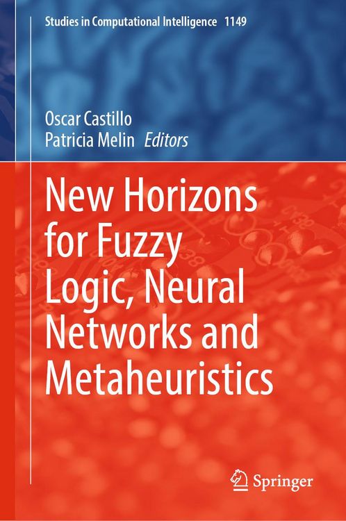 Produktbild: New Horizons for Fuzzy Logic, Neural Networks and Metaheuristics