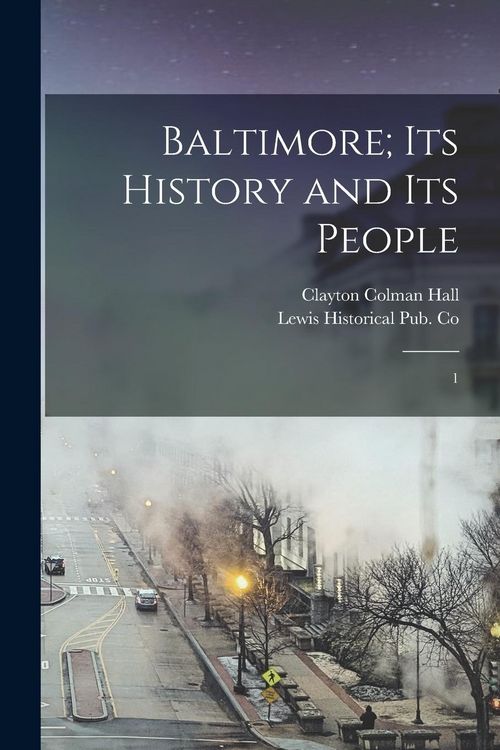 Produktbild: Baltimore; its History and its People: 1