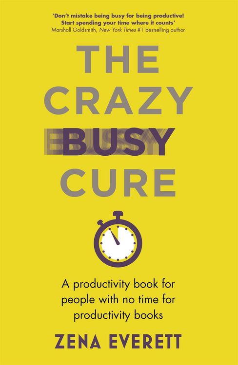 Produktbild: The Crazy Busy Cure *business Book Awards Winner*