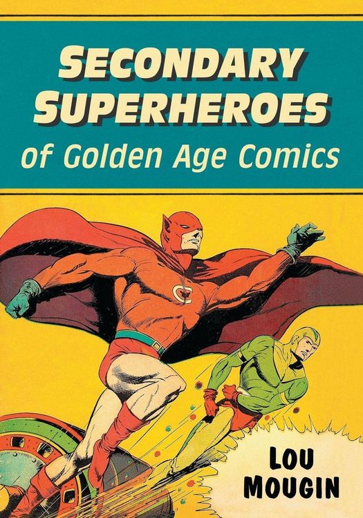 Produktbild: Secondary Superheroes of Golden Age Comics