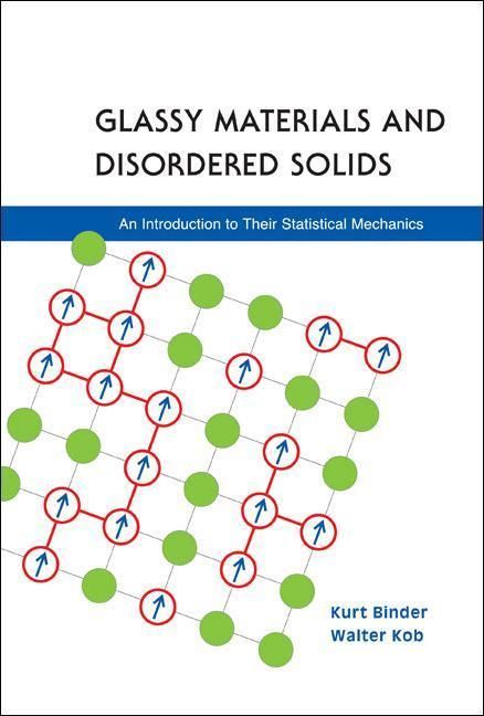 Produktbild: Glassy Materials and Disordered Solids: An Introduction to Their Statistical Mechanics