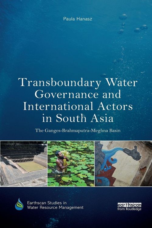 Produktbild: Transboundary Water Governance and International Actors in South Asia