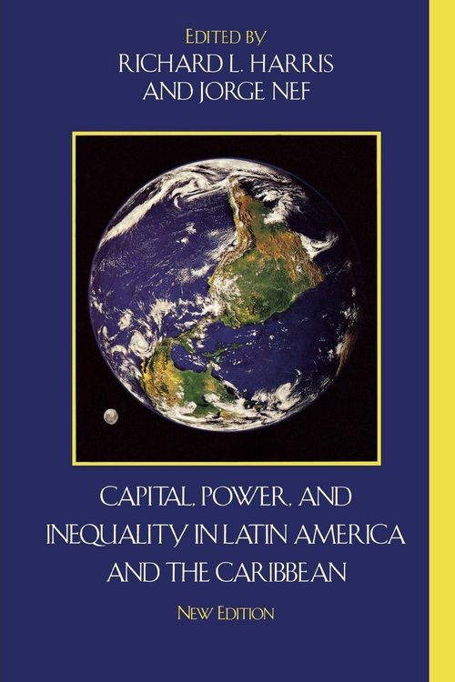 Produktbild: Capital, Power, and Inequality in Latin America and the Caribbean