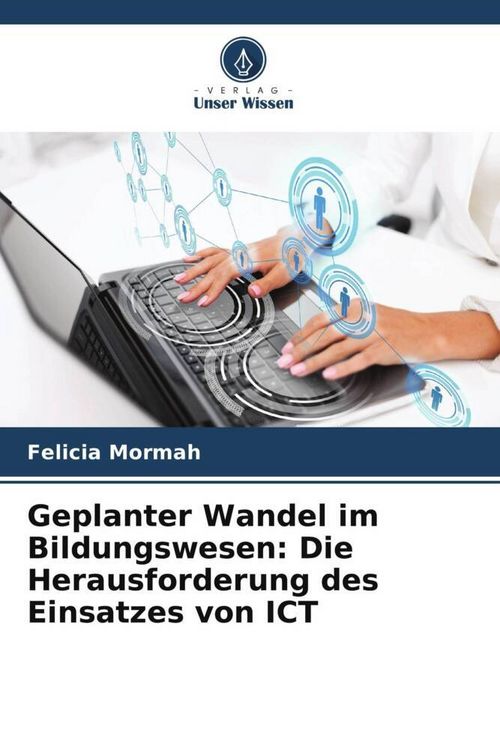 Produktbild: Geplanter Wandel im Bildungswesen: Die Herausforderung des Einsatzes von ICT