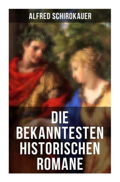 Produktbild: Die bekanntesten historischen Romane