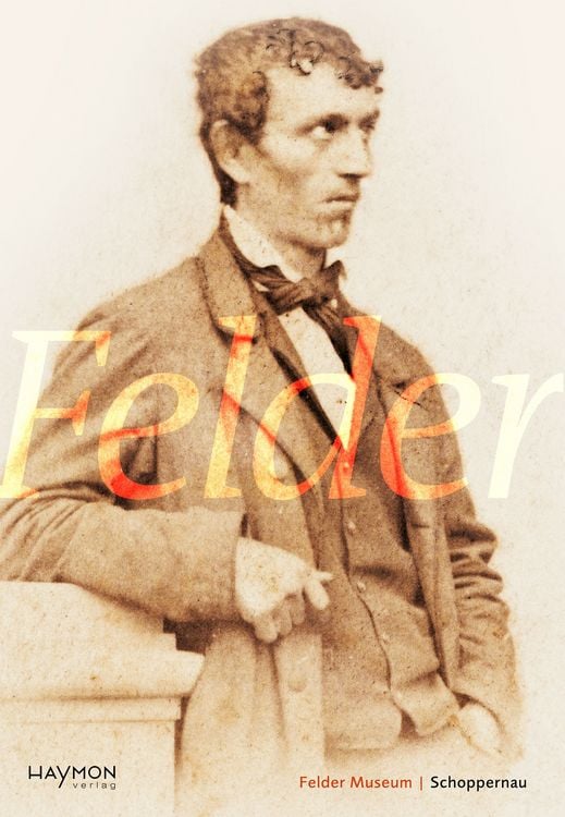 Produktbild: Franz Michael Felder (1839&ndash;1869)