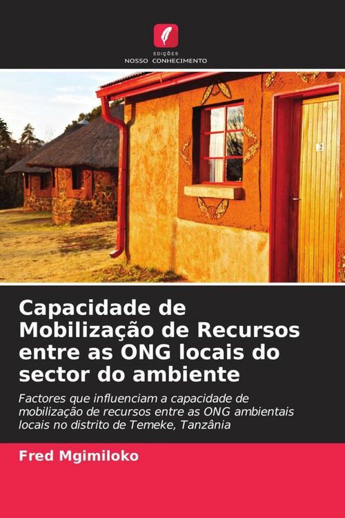 Produktbild: Capacidade de Mobiliza&ccedil;&atilde;o de Recursos entre as ONG locais do sector do ambiente