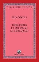 Produktbild: T&uuml;rklesmek, Islamlasmak, Muasirlasmak
