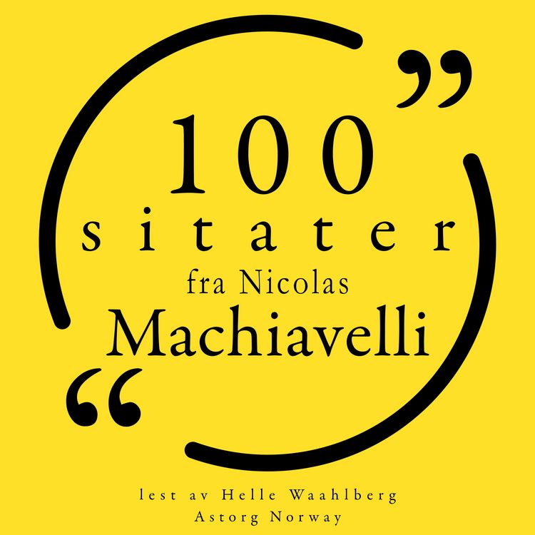 Produktbild: 100 sitater av Nicolas Machiavelli