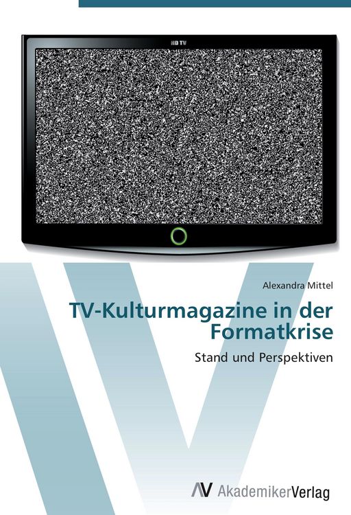 Produktbild: TV-Kulturmagazine in der Formatkrise