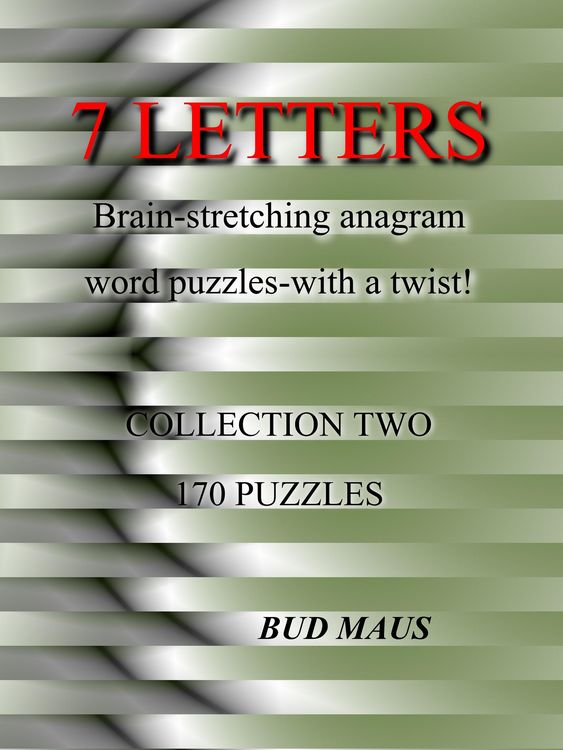 Produktbild: 7 Letters. 170 brain-stretching anagram word puzzles, with a different twist. Collection two (5-6-7 letters, #2)