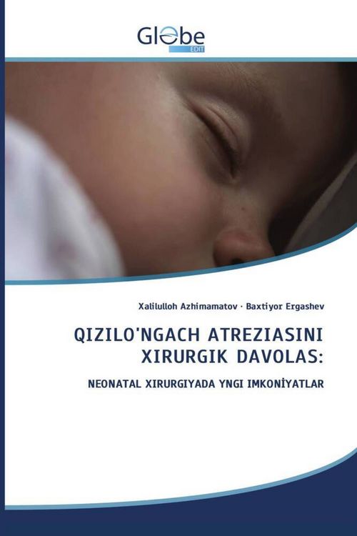 Produktbild: Qizilo'ngach Atreziasini Xirurgik Davolas: