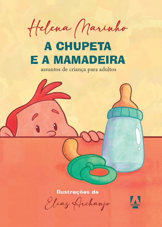 Produktbild: A chupeta e a mamadeira
