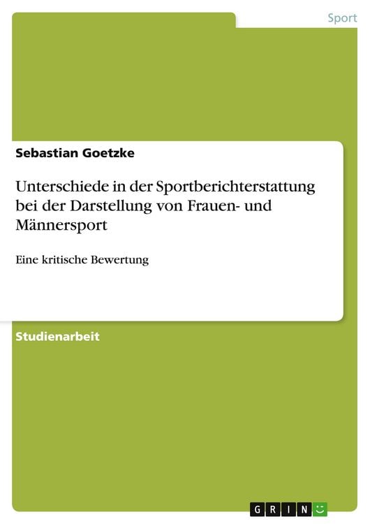 Produktbild: Unterschiede in der Sportberichterstattung bei der Darstellung von Frauen- und M&auml;nnersport