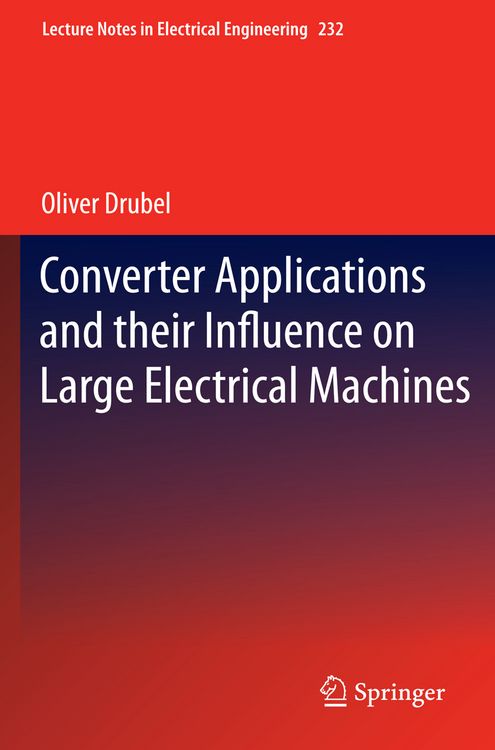 Produktbild: Converter Applications and their Influence on Large Electrical Machines