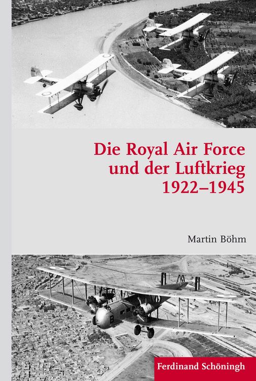 Produktbild: Die Royal Air Force und der Luftkrieg 1922&ndash;1945