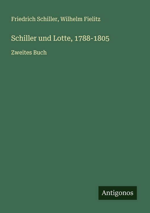 Produktbild: Schiller und Lotte, 1788-1805
