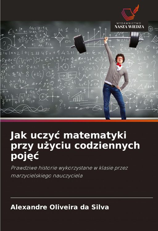 Produktbild: Jak uczy&iquest; matematyki przy u&iquest;yciu codziennych poj&iquest;&iquest;